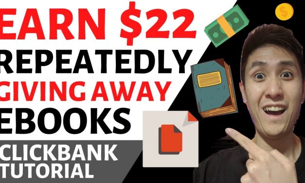 Earn $22 Over & Over by Sharing Free Ebooks (Clickbank Affiliate Marketing With a Twist!)