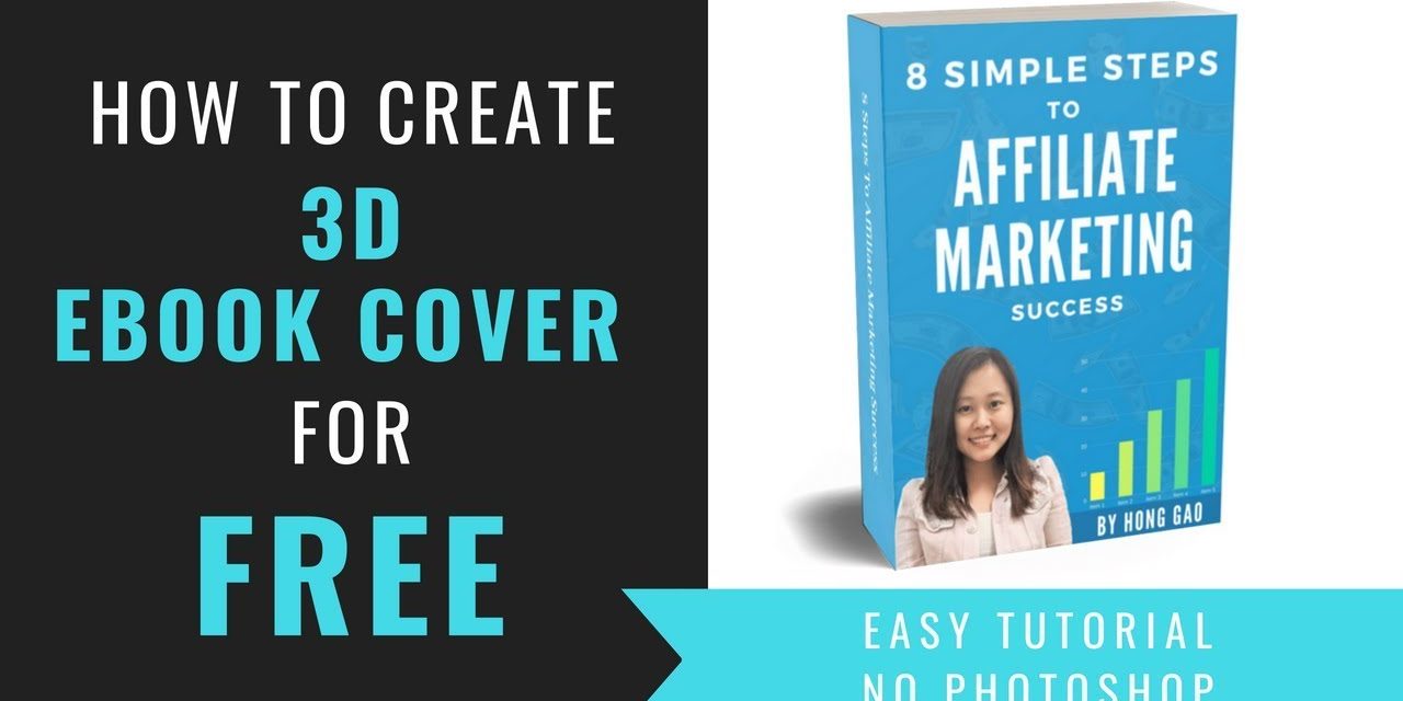 How To Create a 3D Ebook Cover For Free In 3 Minutes or Less